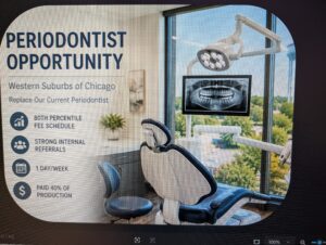 Replace Our Current Periodontist — Established FFS Opportunity in Chicago’s Western Suburbs