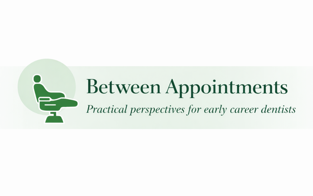 Practical Perspectives for Early Career Dentists